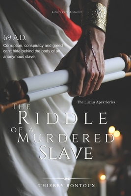 The Riddle of a Murdered Slave - Thierry Bontoux