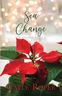 Sea Change: A Seaside Novel - Gayle Roper