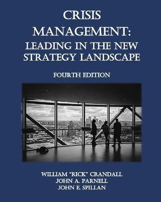 Crisis Management: Leading in the New Strategy Landscape - John A. Parnell