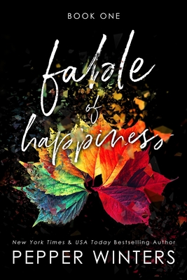Fable of Happiness: Book One - Pepper Winters