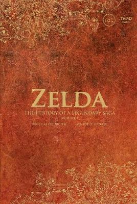Zelda: The History of a Legendary Saga Volume 1 - Nicolas Courcier