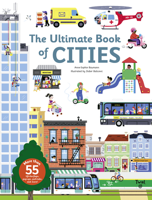 The Ultimate Book of Cities - Anne-sophie Baumann