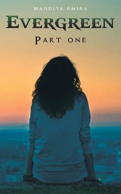 Evergreen - Mahdiya Amira