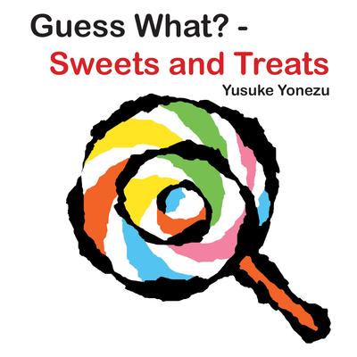Guess What?-Sweets and Treats - Yusuke Yonezu