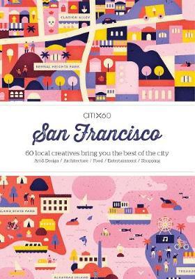 Citix60: San Francisco: 60 Local Creatives Show You the Best of the City - Victionary