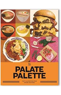 Palate Palette: Tasty Illustrations from Around the World - Victionary