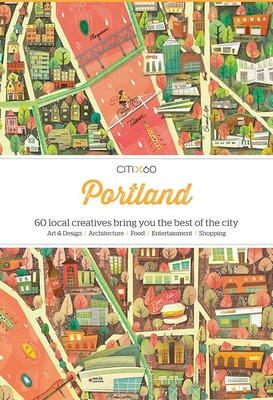 Citix60: Portland: 60 Creatives Show You the Best of the City - Viction Workshop
