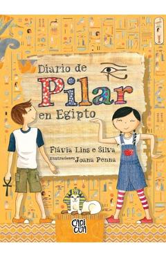 Coperta cărții 'Diario de Pilar En Egipto - Flavia Lins E. Silva'