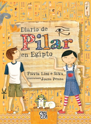 Coperta cărții 'Diario de Pilar En Egipto - Flavia Lins E. Silva'
