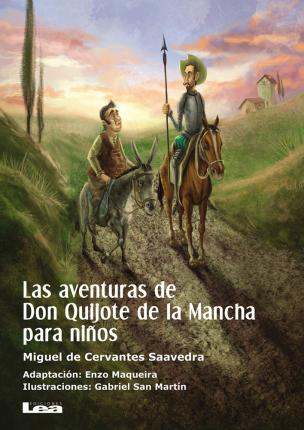 Las Aventuras de Don Quijote de la Mancha Para Ni�os - Enzo Maqueira