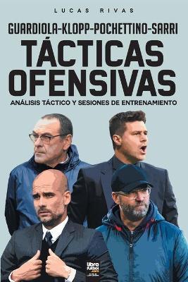 T�cticas Ofensivas: An�lisis t�ctico y sesiones de entrenamiento - Lucas Rivas