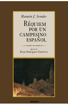 Rquiem por un campesino espaol - Ramn J. Sender