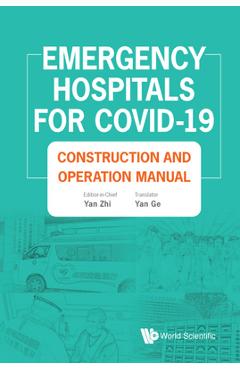 Coperta cărții 'Emergency Hospitals for COVID-19: Construction and Operation Manual - Zhi Yan'
