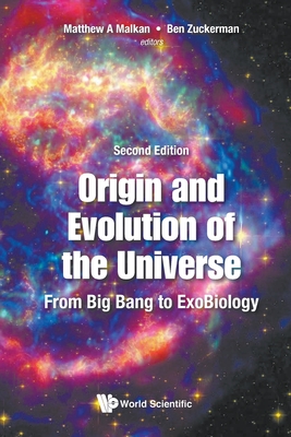 Coperta cărții 'Origin and Evolution of the Universe: From Big Bang to Exobiology (Second Edition) - Matthew A. Malkan'