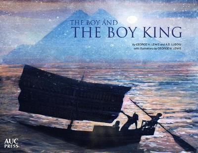 The Boy and the Boy King - George H. Lewis