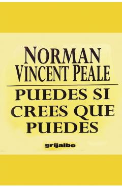 Puedes Si Crees Que Puedes - Norman Vincent Peale