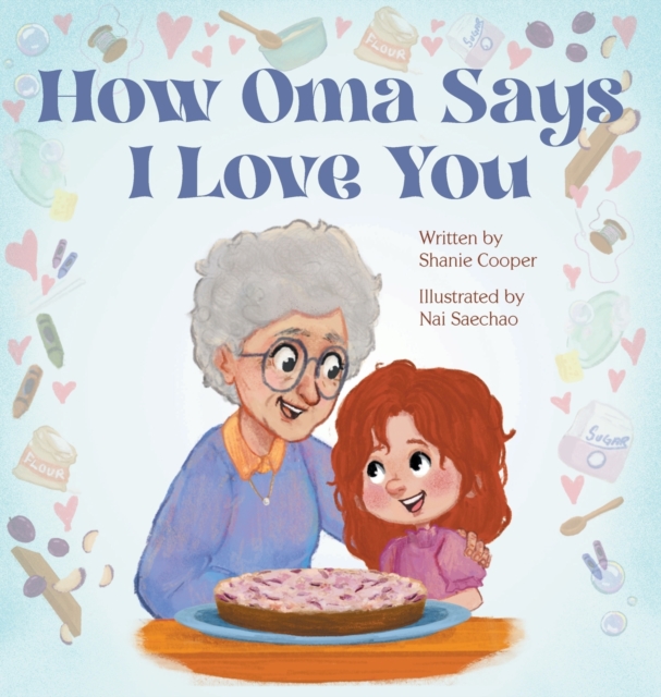 How Oma Says I Love You - Shanie Cooper