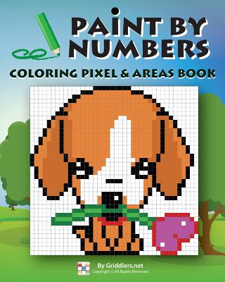 Paint by Numbers: Coloring Pixel & Areas Book - Rastislav Rehak