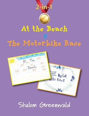 At the Beach and The Motorbike Race - Shalom Greenwald