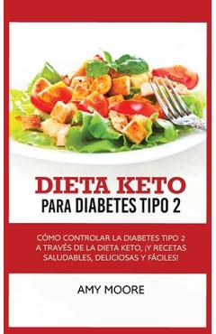 Coperta cărții 'Keto Diet for Type 2 Diabetes: How to Manage Type 2 Diabetes Through the Keto Diet Plus Healthy, Delicious, and Easy'