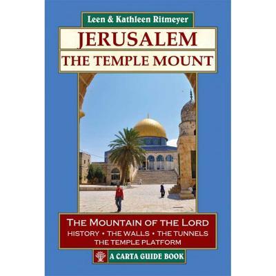 Jerusalem -The Temple Mount - Leen &. Kathleen Ritmeyer