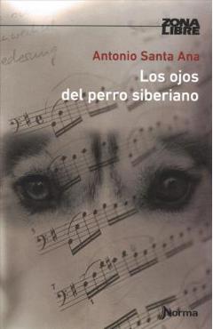Coperta cărții 'Los Ojos del Perro Siberiano - Antonio Santa Ana'