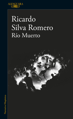 R�o Muerto / Dead River - Ricardo Silva Romero
