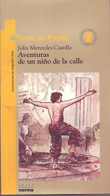 Aventuras de Un Ni�o de la Calle - Julia Mercedes Castilla