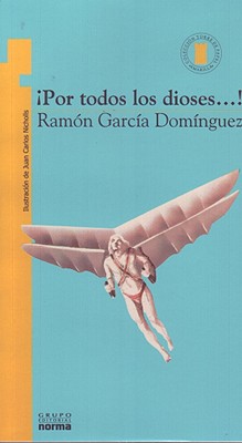 Por Todos los Dioses! = By All the Gods! - Ramon Garcia Dominguez