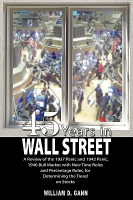 45 Years in Wall Street - W. D. Gann