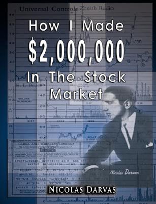 How I Made $2,000,000 In The Stock Market - Nicolas Darvas