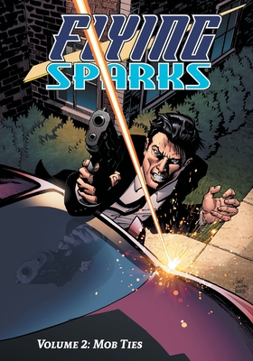 Flying Sparks Volume 2 - Jon Del Arroz