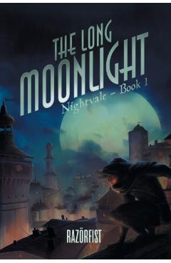 The Long Moonlight - Razor Fist