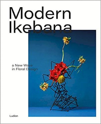 Modern Ikebana: A New Wave in Floral Design - Tom Loxley