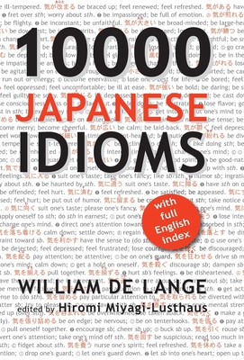 10000 Japanese Idioms - William De Lange