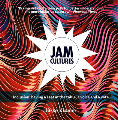 Coperta cărții 'Jam Cultures: About Inclusion; Joining in the Action, Conversation and Decisions - Jitske Kramer'