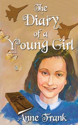Anne Frank: The Diary Of A Young Girl: The Definitive Edition - Anne Frank