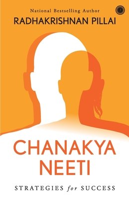 Chanakya Neeti - Radhakrishnan Pillai
