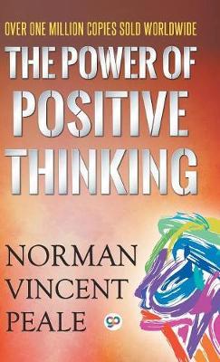 The Power of Positive Thinking - Norman Vincent Peale