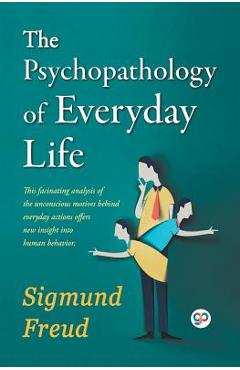 Coperta cărții 'The Psychopathology of Everyday Life - Sigmund Freud'