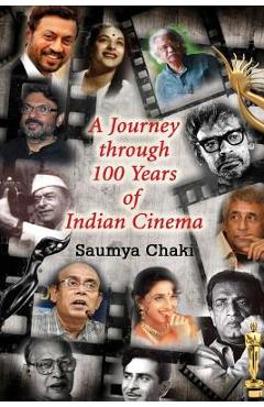 Coperta cărții 'A Journey Through 100 Years of Indian Cinema: A Quizbook on Indian Cinema - Saumya Chaki'