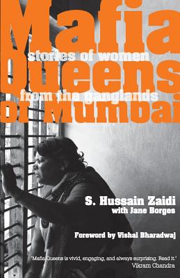 Mafia Queens of Mumbai - Hussain S. Zaidi