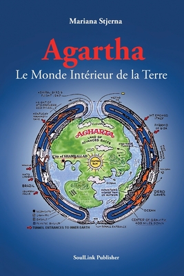 Agartha: Le Monde Int�rieur de la Terre - Mariana Stjerna