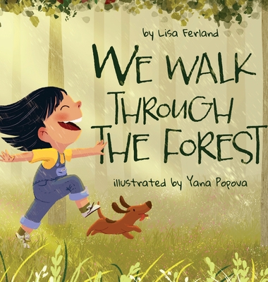 We Walk Through the Forest - Lisa Ferland