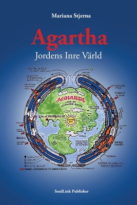 Agartha: Jordens Inre V�rld - Mariana Stjerna