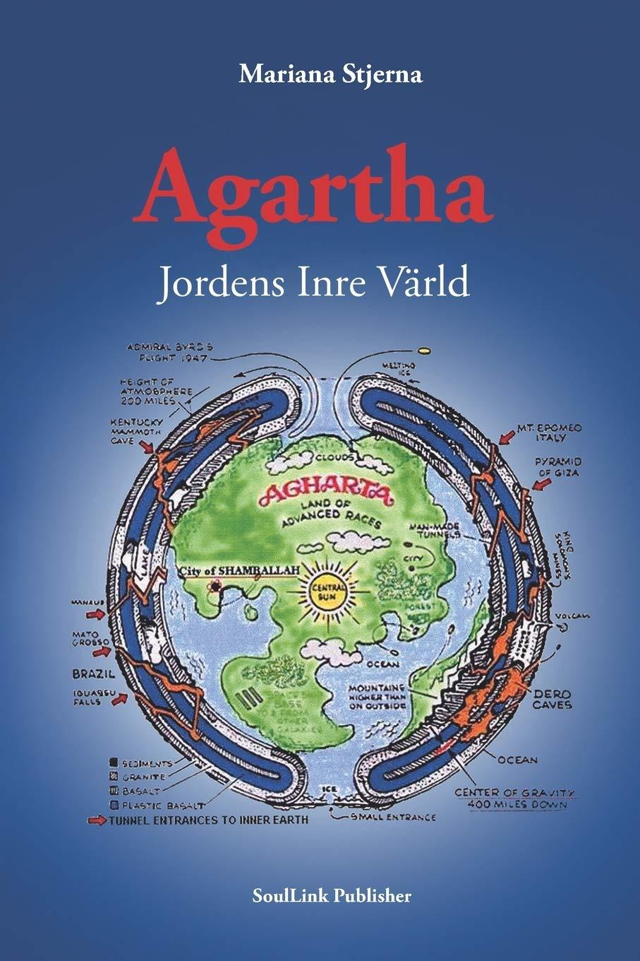 Agartha: Jordens Inre V�rld - Mariana Stjerna