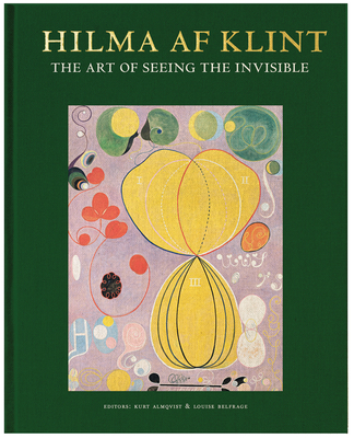 Hilma AF Klint: The Art of Seeing the Invisible - Hilma Af Klint