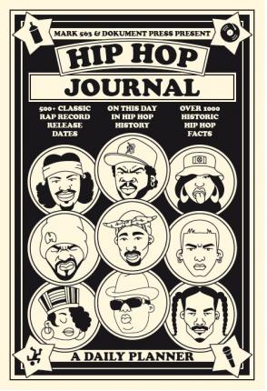 Hip Hop Journal: A Daily Planner - Mark 563