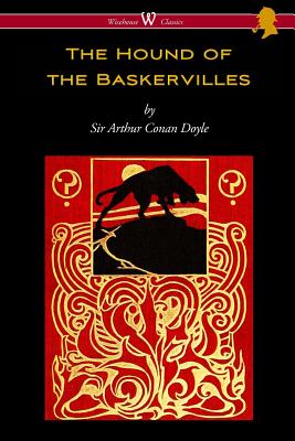 The Hound of the Baskervilles (Wisehouse Classics Edition) - Arthur Conan Doyle