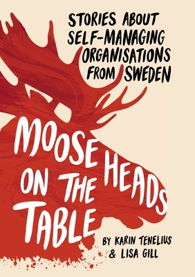 Moose Heads on the Table - Karin Tenelius